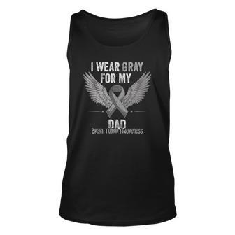 I Wear Gray For My Dad Brain Tumor Cancer Awareness Ribbon Unisex Tank Top | Mazezy