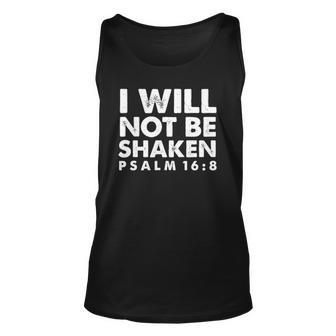 I Will Not Be Shaken Psalm 168 Christian Gift Unisex Tank Top | Mazezy