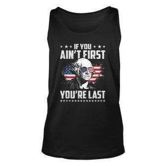 If You Aint First Youre Last Independence Day 4Th Of July Unisex Tank Top | Mazezy