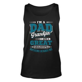 Im A Dad Grandpa And A Great Grandpa Fathers Day Granddad Unisex Tank Top - Thegiftio UK