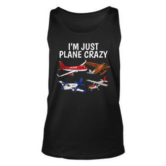 Im Just Plane Crazy - Aviation Gifts For Aircraft Pilots Unisex Tank Top - Seseable