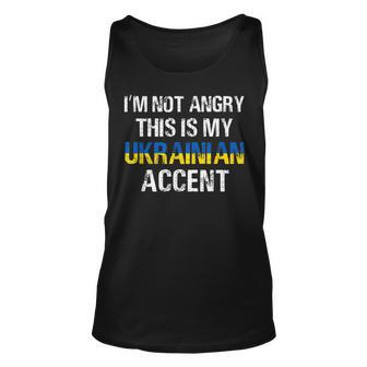 Im Not Angry This Is My Ukrainian Accent Roots Ukraine Pride Unisex Tank Top - Seseable