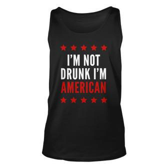 Im Not Drunk Im American Funny 4Th Of July Tee Unisex Tank Top | Mazezy
