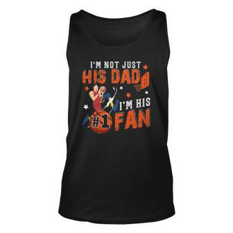 Im Not Just His Dad Im His No1 Fan Proud Son Basketball Unisex Tank Top | Mazezy