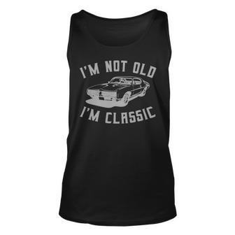 Im Not Old Im Classic Vintage Hot Rod Dad Grandpa Unisex Tank Top - Monsterry