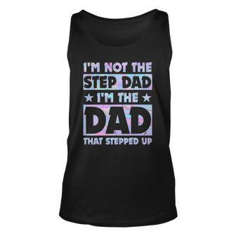 Im Not The Stepdad Im Just The Dad That Stepped Up Funny Unisex Tank Top | Mazezy DE