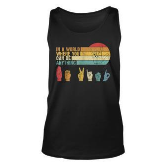 In The World Where You Can Be Anything Be Kind Sign Language Unisex Tank Top - Thegiftio UK