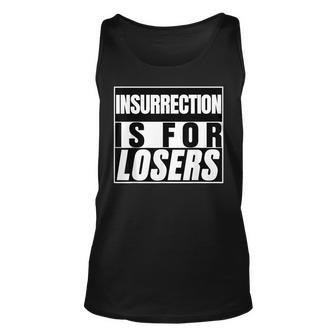 Insurrection Is For Losers Patriots Protect America First T Unisex Tank Top - Seseable