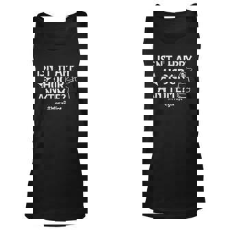 Isnt It Happy Hour Anytime - Me Ga Pint Unisex Tank Top | Mazezy