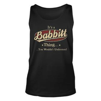 Its A Babbitt Thing You Wouldnt Understand Shirt Personalized Name Gifts T Shirt Shirts With Name Printed Babbitt Unisex Tank Top - Seseable