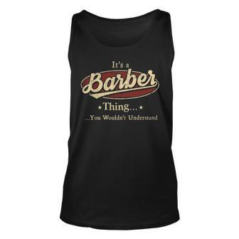 Its A Barber Thing You Wouldnt Understand Shirt Personalized Name Gifts T Shirt Shirts With Name Printed Barber Unisex Tank Top - Seseable