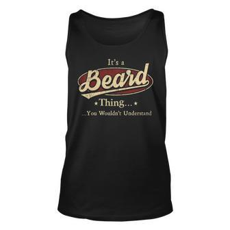 Its A BEARD Thing You Wouldnt Understand Shirt BEARD Last Name Gifts Shirt With Name Printed BEARD Unisex Tank Top - Seseable