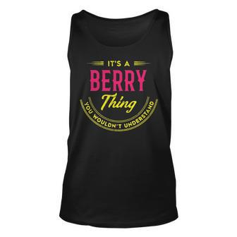 Its A Berry Thing You Wouldnt Understand Shirt Personalized Name Gifts T Shirt Shirts With Name Printed Berry Unisex Tank Top - Seseable
