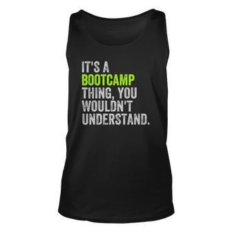 Its A Bootcamp Thingfor Boot Camp Fitness Gym Unisex Tank Top | Mazezy