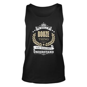 Its A Booze Thing You Wouldnt Understand Shirt Booze Name Gifts Shirts With Name Printed Booze Unisex Tank Top - Seseable