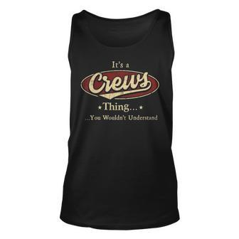 Its A CREWS Thing You Wouldnt Understand Shirt CREWS Last Name Gifts Shirt With Name Printed CREWS Unisex Tank Top - Seseable