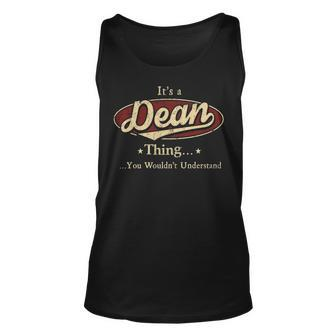 Its A Dean Thing You Wouldnt Understand Shirt Personalized Name Gifts T Shirt Shirts With Name Printed Dean Unisex Tank Top - Seseable