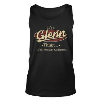 Its A Glenn Thing You Wouldnt Understand Shirt Personalized Name Gifts T Shirt Shirts With Name Printed Glenn Unisex Tank Top - Seseable