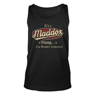 Its A Maddox Thing You Wouldnt Understand Shirt Personalized Name Gifts T Shirt Shirts With Name Printed Maddox Unisex Tank Top - Seseable