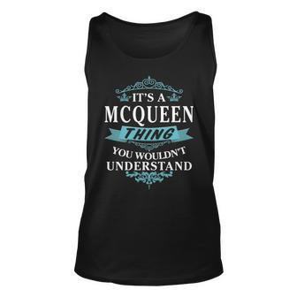 Its A Mcqueen Thing You Wouldnt Understand T Shirt Mcqueen Shirt For Mcqueen Unisex Tank Top - Seseable