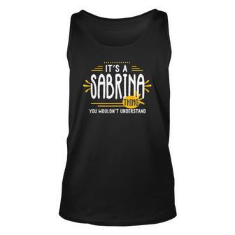 Its A Sabrina Thing Funny Women First Name Personalized Unisex Tank Top | Mazezy