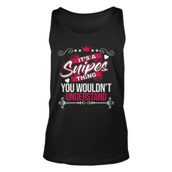 Its A Snipes Thing You Wouldnt Understand T Shirt Snipes Shirt For Snipes Unisex Tank Top - Seseable