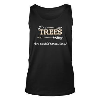 Its A Trees Thing You Wouldnt Understand T Shirt Trees Shirt For Trees Unisex Tank Top - Seseable