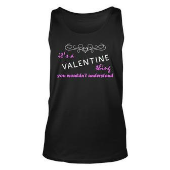 Its A Valentine Thing You Wouldnt Understand T Shirt Valentine Shirt For Valentine Unisex Tank Top - Seseable