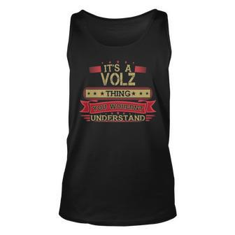 Its A Volz Thing You Wouldnt Understand T Shirt Volz Shirt Shirt For Volz Unisex Tank Top - Seseable