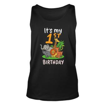 Its My 1St Birthday Funny First Birthday Zoo Lover Apparel Unisex Tank Top | Mazezy