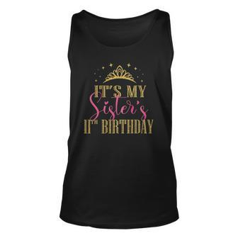 Its My Sisters 11Th Birthday Girls Party Family Matching Unisex Tank Top | Mazezy