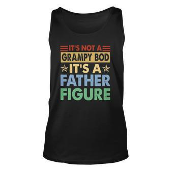 Mens Its Not A Grampy Bod Its A Father Figure Fathers Day Tank Top | Mazezy