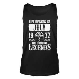 July 1977 Birthday Life Begins In July 1977 Unisex Tank Top - Seseable