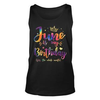 June Is My Birthday Gift Month Funny Tie Dye Watercolor Unisex Tank Top - Seseable