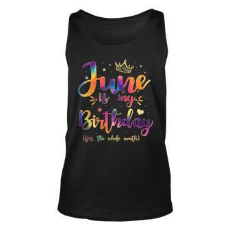 June Is My Birthday Gift Month Funny Tie Dye Watercolor Unisex Tank Top - Seseable