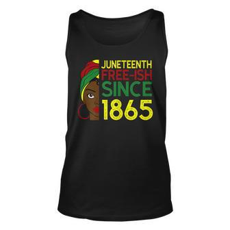 Juneteenth Free-Ish Since 1865 Black Women African American Unisex Tank Top - Thegiftio UK