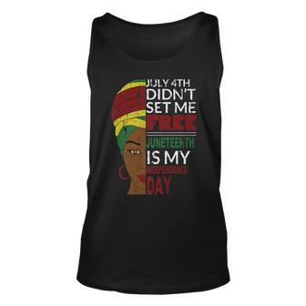 Juneteenth Is My Independence Day Not July 4Th Unisex Tank Top - Seseable