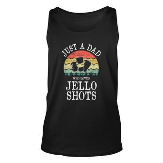 Just A Dad Who Loves Jello Shots Unisex Tank Top | Mazezy