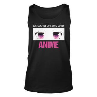 Just A Girl Who Loves Anime Chill Anime Girl Unisex Tank Top | Favorety UK