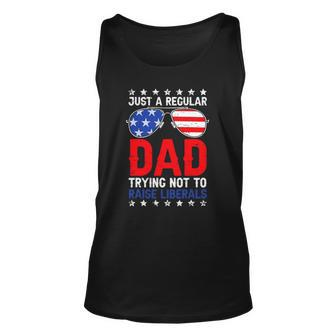 Just A Regular Dad Trying Not To Raise Liberals Voted Trump Unisex Tank Top | Mazezy