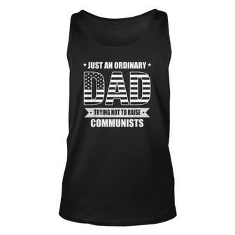 Just An Ordinary Dad Trying Not To Raise Communists Unisex Tank Top | Mazezy
