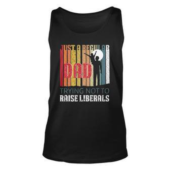 Just A Regular Dad Trying Not To Raise Liberals Fathers Day Tank Top | Mazezy DE