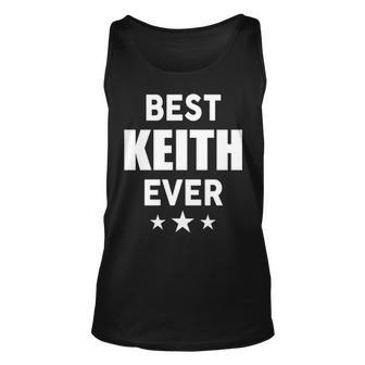 Keith Name Gift Best Keith Ever Unisex Tank Top | Seseable UK