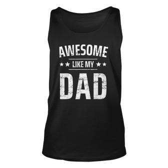 Kids Awesome Like My Dad Sayings Ideas For Fathers Day Tank Top | Mazezy