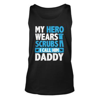 Kids My Hero Wears Scrubs I Call Him Daddy Adorable Kids Unisex Tank Top | Mazezy