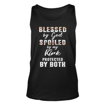 Kirk Name Gift Blessed By God Spoiled By My Kirk Unisex Tank Top - Seseable