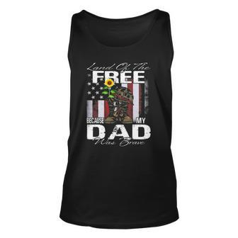 Land Of The Free Because My Dad Is Brave Veteran Unisex Tank Top | Mazezy