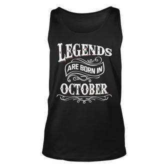 Legends Are Born In October Unisex Tank Top - Seseable