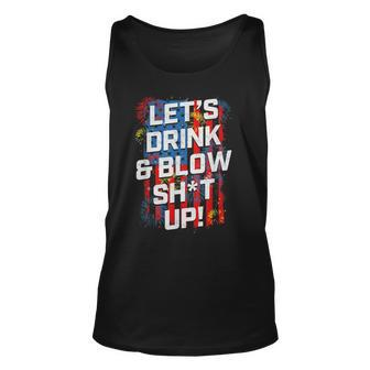 Lets Drink Blow Shit-Up 4Th Of July American Flag Fireworks Unisex Tank Top - Seseable