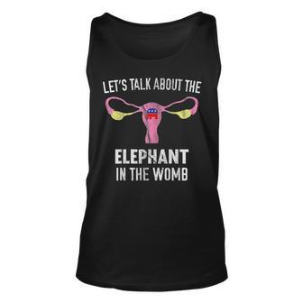 Lets Talk About The Elephant In The Womb Unisex Tank Top | Mazezy